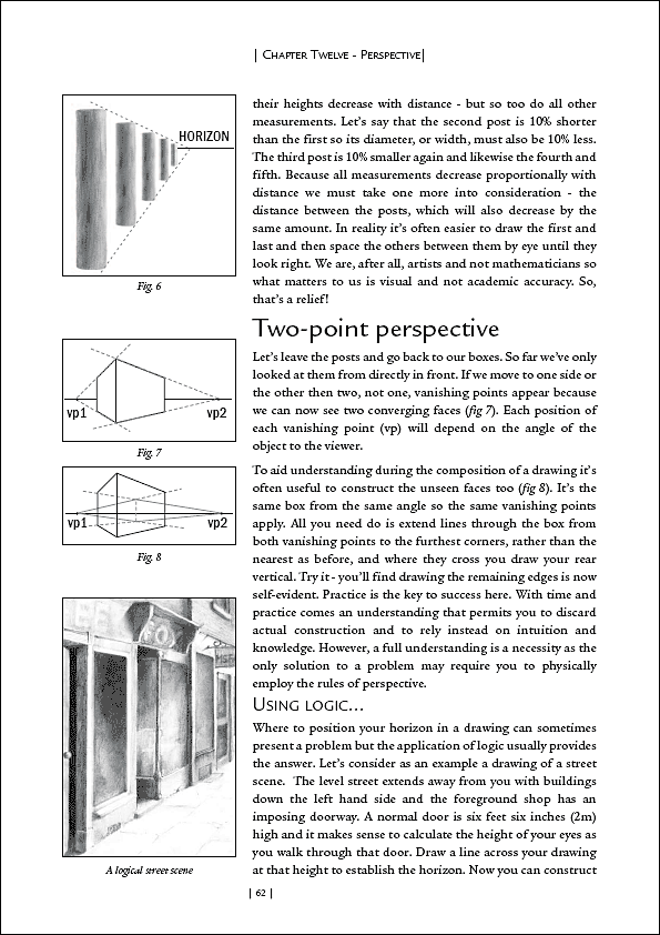 Perspective - How to see and construct one and two point perspective. Also includes more advanced techniques such as ground plane perspective.